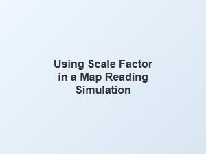 Master Map Skills with a Scale Factor Simulation